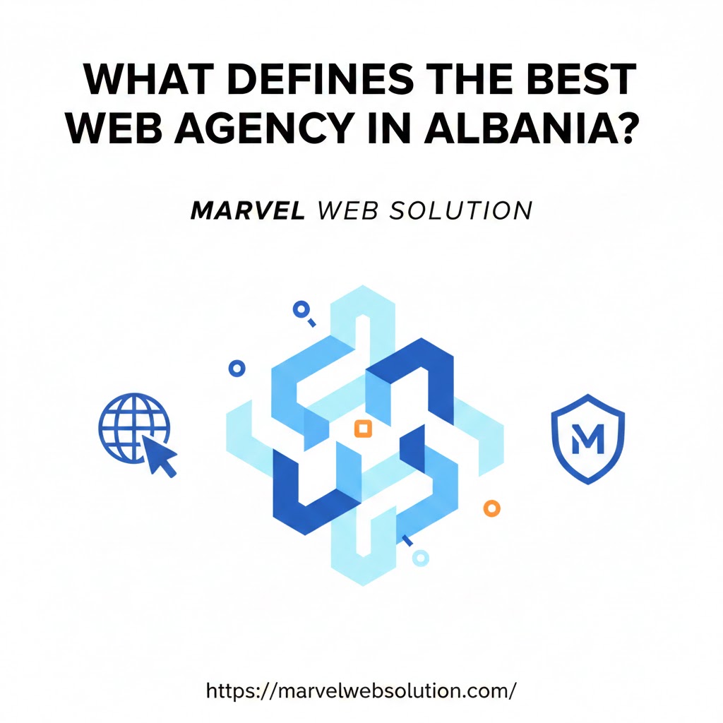 What Defines the Best Web Agency in Albania